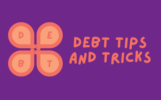 Debt Tips and Tricks